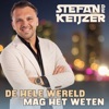 De Hele Wereld Mag het Weten - Single