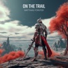 On the Trail - Single