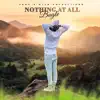 Stream & download Nothing at All - Single