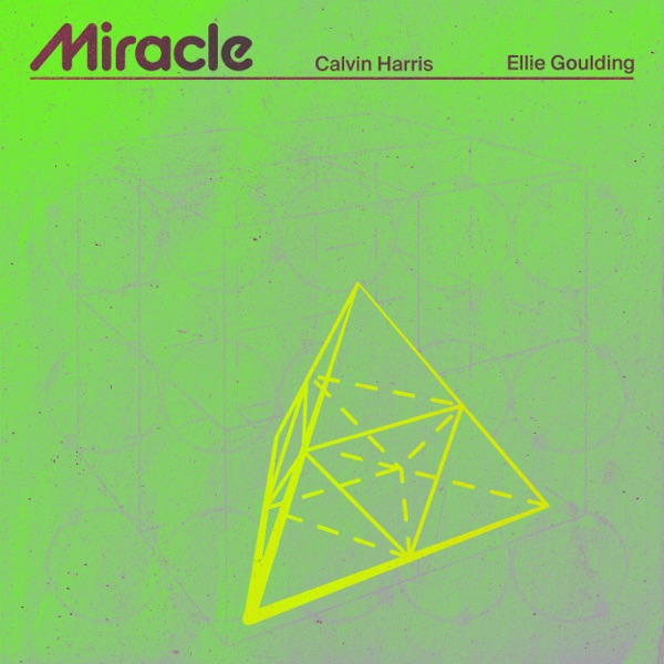 Miracle - Single - Calvin Harris & Ellie Goulding