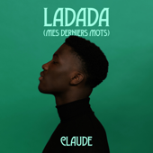 Ladada (Mes Derniers Mots) - Claude