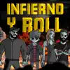 Infierno y Roll - Single album lyrics, reviews, download