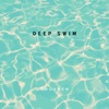 Deep Swim - Single