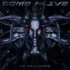 Come Alive - Single album lyrics, reviews, download