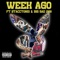 Week Ago (feat. Big sad 1900) - Stacctonio lyrics