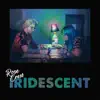 Iridescent (feat. Grey Hawson) - Single album lyrics, reviews, download