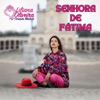 Senhora De Fátima - Single
