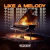 Like a Melody (The Remixes) - EP