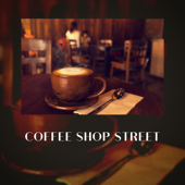 Coffee Shop Street - Cafe Latte Jazz Club