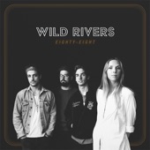 Wild Rivers - I Won't Be Back