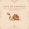 Cafe De Anatolia - Single, 2022