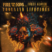 Thousand Lifetimes (feat. Corey Glover of Living Colour) - Fire From the Gods &amp; Living Colour Cover Art