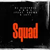 Squad (feat. Jet & Ademo) - Single album lyrics, reviews, download