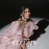 BERLALU - EP