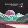 Emmanuel (He Has Come) - Single album lyrics, reviews, download