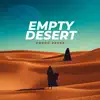 Empty Desert - Single album lyrics, reviews, download