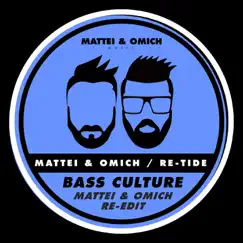 Bass Culture - Single by Mattei & Omich & Re-Tide album reviews, ratings, credits