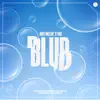 Blub - Single album lyrics, reviews, download
