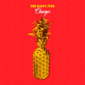 The Happy Fits - Changes