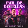 Stream & download Par de Botellas - Single