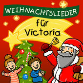 Weihnachtslieder für Victoria (feat. Simone Sommerland) - Kinderlied für dich