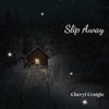 Slip Away - Single