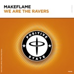 MakeFlame - We Are the Ravers