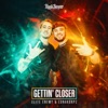 Gettin' Closer - Single