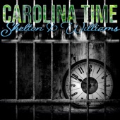 Shelton & Williams - Carolina Time