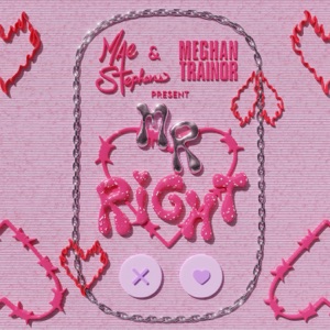 Mae Stephens & Meghan Trainor - Mr Right - Line Dance Music