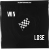 Win Or Lose