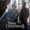 Ojos Cerrados - Single