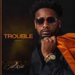 Trouble - Single by Marcus Antonio album reviews, ratings, credits