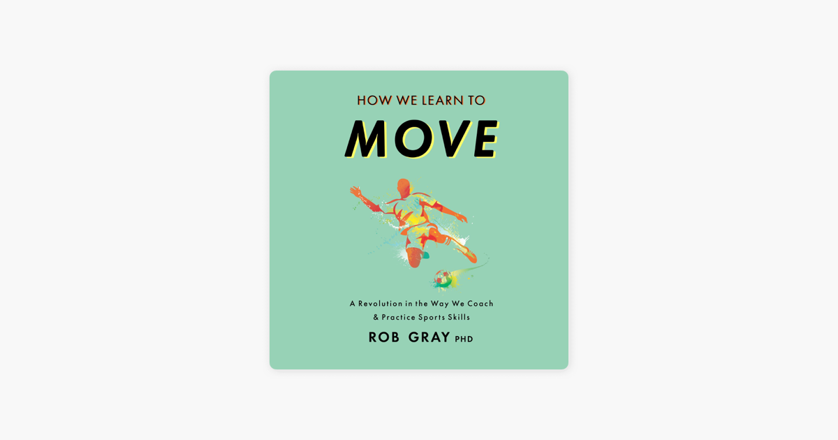 
      ‎How We Learn to Move: A Revolution in the Way We Coach & Practice Sports Skills (Unabridged) on Apple Books
    
