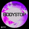 Bodystop - Single