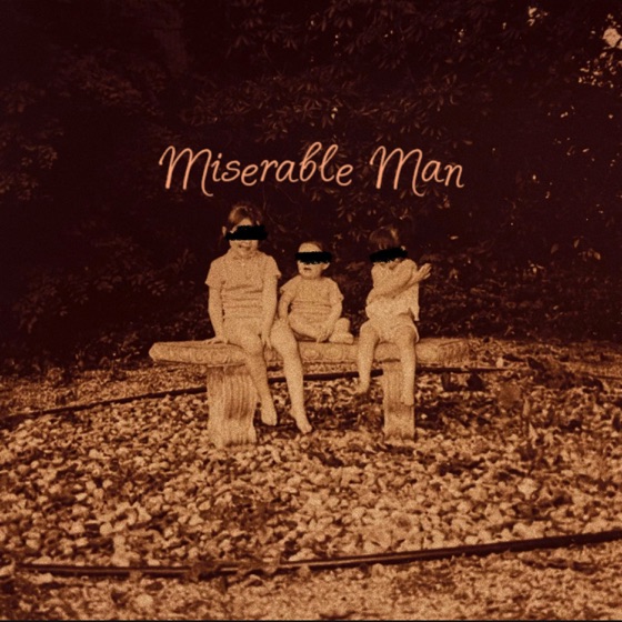 Cover artwork for Miserable Man