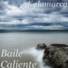 Kalamarca - Baile Caliente