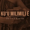Ku'u Milimili E - Single