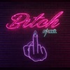 Bitch - Single