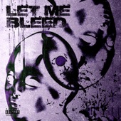 Let Me Bleed artwork