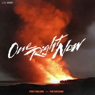 One Right Now - Single by Post Malone & The Weeknd album reviews, ratings, credits