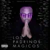 Los Padrinos Magicos - Single album lyrics, reviews, download