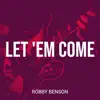 Let 'em Come - Single album lyrics, reviews, download