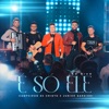 É Só Ele (Ao Vivo) - Single