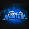 Tropa Do Mantem by DJ Lg do Sf, Mc KF, Mc Rodrigo do CN, MC Lukinha da Lacoste iTunes Track 1