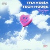 LA TRAVESÍA (Tech House) - Single