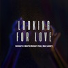 Looking for Love (feat. Max Landry) - Single