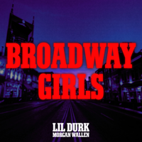 Album Broadway Girls (feat. Morgan Wallen) - Lil Durk