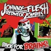Back for Brains!