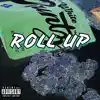 Roll Up (feat. Unsightly, Paulii, CHOP & Michael Lewis) - Single album lyrics, reviews, download